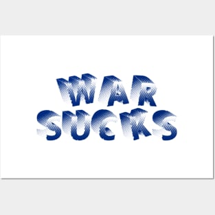 WAR SUCKS Posters and Art